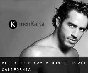 After Hour Gay a Howell Place (California)