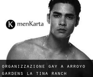 Organizzazione Gay a Arroyo Gardens-La Tina Ranch