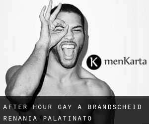 After Hour Gay a Brandscheid (Renania-Palatinato)