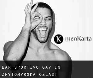 Bar sportivo Gay in Zhytomyrs'ka Oblast'