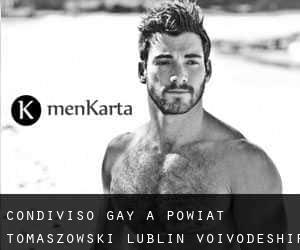 Condiviso Gay a Powiat tomaszowski (Lublin Voivodeship)