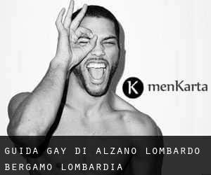 guida gay di Alzano Lombardo (Bergamo, Lombardia)