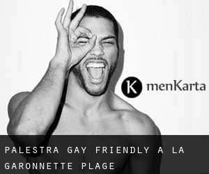 Palestra Gay Friendly a La Garonnette-Plage